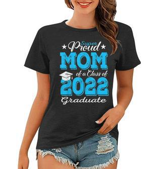 Proud Mom Of A 2022 Graduate Class Of 2022 Graduation Mother V3 Women T-shirt - Thegiftio UK
