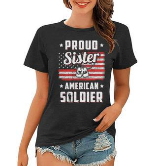 Proud Sister Of A Soldier Army Brother Veteran Women T-shirt - Thegiftio UK