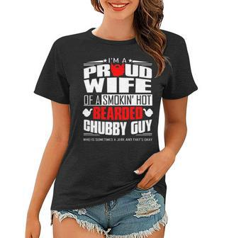 Proud Wife Of A Hot Bearded Chubby Guy Women T-shirt - Seseable