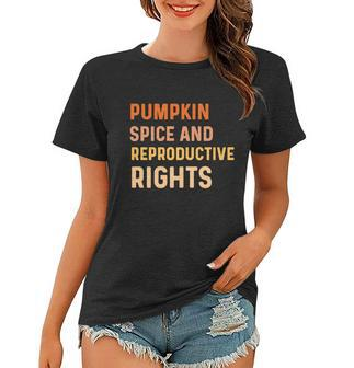 Pumpkin Spice And Reproductive Rights Fall Feminist Choice Gift V9 Women T-shirt - Thegiftio UK
