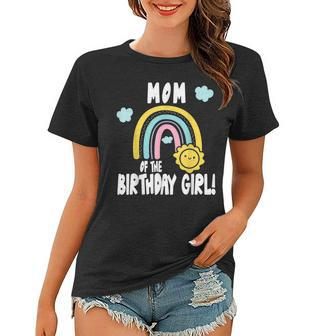Rainbows & Sunshine Party Mom Of The Birthday Girl Women T-shirt - Seseable