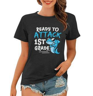 Ready To Attack 1St Grade Back To School First Day Of School Women T-shirt - Monsterry UK