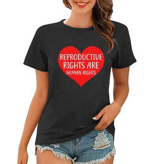 Reproductive Rights Are Human Rights Cool Gift Women T-shirt - Monsterry