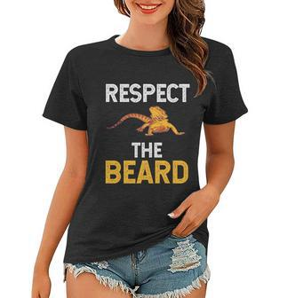 Respect The Beard Funny Bearded Dragon Reptile Lizard Lover Gift Women T-shirt - Monsterry