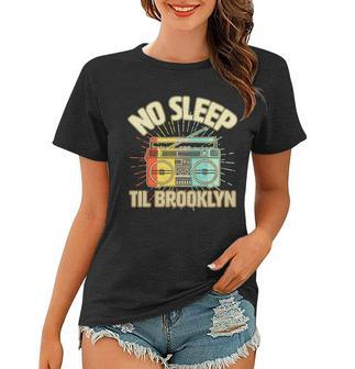 Retro No Sleep Til Brooklyn Women T-shirt - Monsterry CA