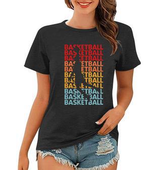 Retro Vintage Basketball Typography Basketball Player Silhouette Basketball Fan Women T-shirt - Monsterry UK