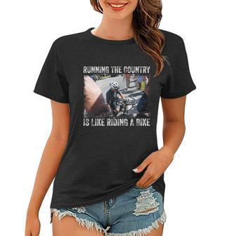 Running The Country Is Like Riding A Bike Joe Biden Funny Design Anti Biden Women T-shirt - Monsterry DE