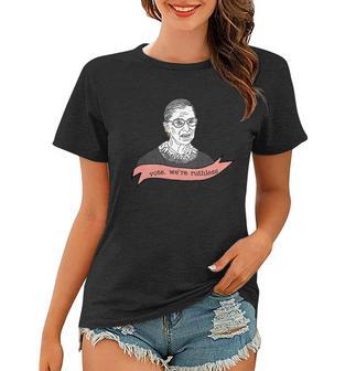 Ruth Bader Ginsburg Vote We Are Ruthless Feminist Women T-shirt - Monsterry