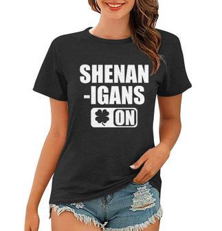 Shenanigans On Drink Mode St Patricks Day Clover Tshirt Women T-shirt - Monsterry AU