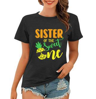 Sister Of The Sweet One Pineapple 1St Birthday Boy First Women T-shirt - Monsterry UK