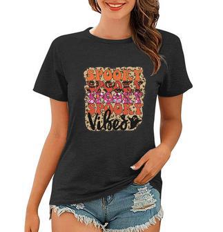 Spooky Spooky Spooky Spooky Vibes Halloween Quote V3 Women T-shirt - Monsterry AU