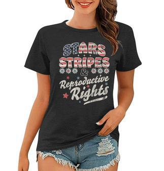 Stars Stripes Reproductive Rights Patriotic 4Th Of July Cute V3 Women T-shirt - Seseable