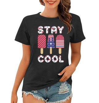 Stay Cool Popsicle Graphic 4Th Of July Plus Size Shirt Women T-shirt - Monsterry UK