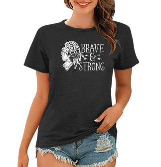 Strong Woman Brave And Strong For Dark Colors White Women T-shirt - Seseable
