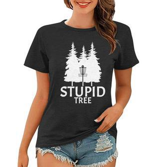 Stupid Tree Disc Golf Tshirt Women T-shirt - Monsterry CA