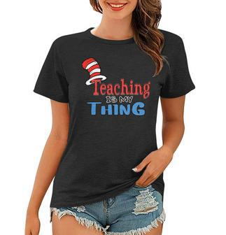 Teaching Is My Things Dr Teacher Red And White Stripe Hat Women T-shirt - Seseable