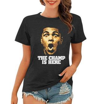 The Champ Is Here Tshirt Women T-shirt - Monsterry