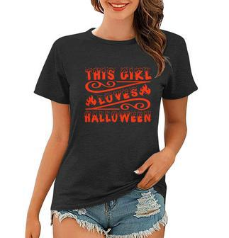 This Girl Loves Halloween Funny Halloween Quote Women T-shirt - Monsterry UK