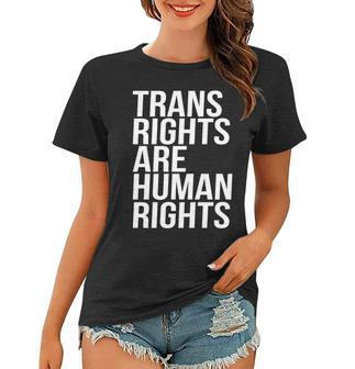 Transgender Trans Rights Are Human Rights Tshirt Women T-shirt - Monsterry