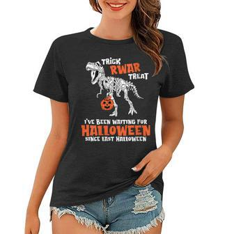 Trick Rawr Treat Dinosaur Trex Pumpkin Spend All Year Waiting For Halloween Women T-shirt - Seseable