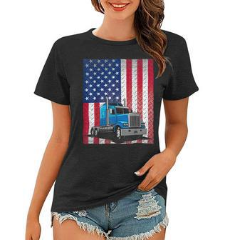 Trucker Trucker Truck Driver American Flag Women T-shirt - Seseable