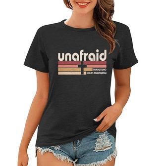 Unafraid I Know Who Holds Tomorrow Christian Faith Women T-shirt - Thegiftio UK