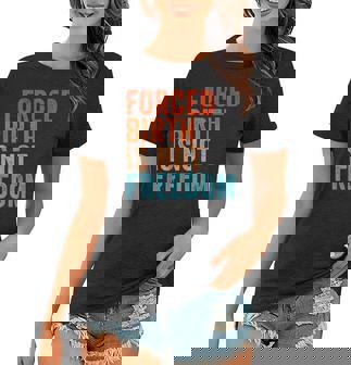 Vintage Forced Birth Is Not Freedom Feminist Pro Choice Women T-shirt - Thegiftio