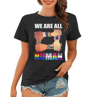 We Are All Human Pride Ally Rainbow Lgbt Flag Gay Les Pride Women T-shirt - Thegiftio UK