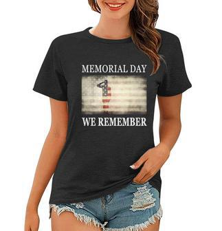We Remember Funny Gift Salute Military Memorial Day Cute Gift Women T-shirt - Monsterry UK
