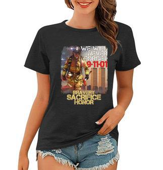 We Will Never Forget Bravery Sacrifice Honor Women T-shirt - Monsterry