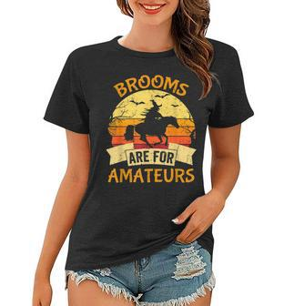 Witch Riding Horse Halloween Brooms Are For Amateurs Funny Women T-shirt - Seseable