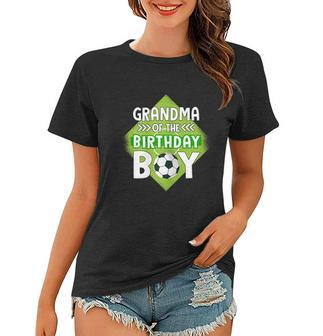 Womens Grandma Of The Birthday Boy Soccer Grandma For Birthday Boy Graphic Design Printed Casual Daily Basic Women T-shirt - Thegiftio UK