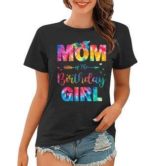 Womens Mom Of The Birthday Girl Mama Mother And Daughter Tie Dye Women T-shirt - Seseable