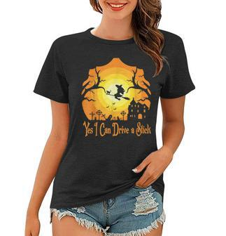 Yes I Can Drive A Stick - Halloween Funny Witch Women T-shirt - Seseable