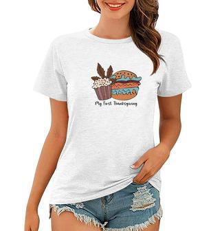 Fall My First Thanksgiving Cupcake Hamburger Women T-shirt | Seseable CA