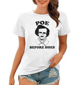 Funny Edgar Allan Poe Poe Before Hoes Reading Women T-shirt - Seseable