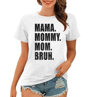 Mama Mommy Mom Bruh Mommy And Me Funny Boy Mom Life Vintage Women T-shirt - Thegiftio UK
