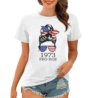 Messy Bun Pro Roe 1973 Pro Choice Women’S Rights Feminism V2 Women T-shirt - Seseable