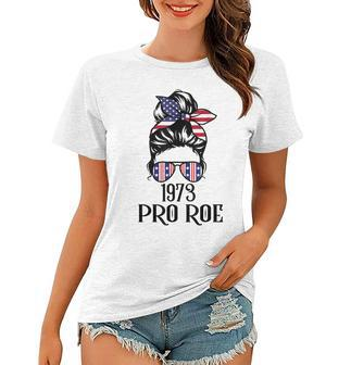 Messy Bun Pro Roe 1973 Pro Choice Women’S Rights Feminism Women T-shirt - Seseable