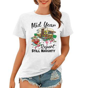 Mid Year Report Still Naughty Christmas In July Camper V3 Women T-shirt - Seseable