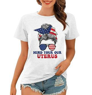 Mind Your Own Uterus Pro Choice Feminist Womens Rights Women T-shirt - Seseable