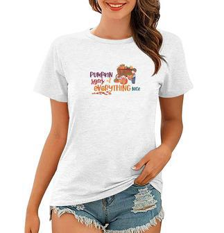Pumpkin Spices And Everything Nice Fall Season Women T-shirt - Seseable