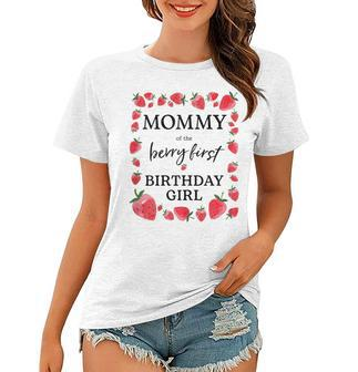 Womens Mommy Of The Berry First Birthday Girl Sweet One Strawberry Women T-shirt - Seseable