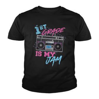 1St Grade Is My Jam Vintage 80S Boombox Teacher Student V3 Youth T-shirt - Thegiftio UK