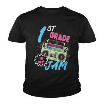 1St Grade Is My Jam Vintage 80S Boombox Teacher Student V4 Youth T-shirt - Thegiftio UK