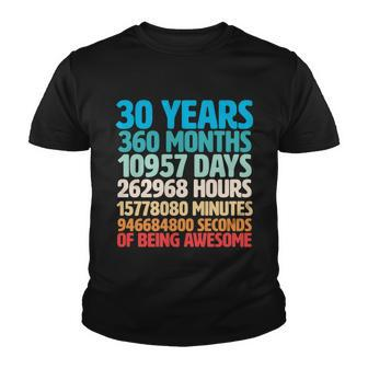 30 Years Of Being Awesome 30Th Birthday Time Breakdown Graphic Design Printed Casual Daily Basic Youth T-shirt - Thegiftio UK