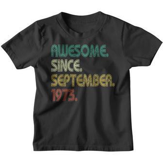 49 Years Old Gift 49Th Birthday Awesome Since September 1973 V5 Youth T-shirt - Thegiftio UK