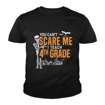 4Th Grade Teacher Halloween Meaningful Gift You Cant Scare Me Gift Youth T-shirt - Monsterry CA