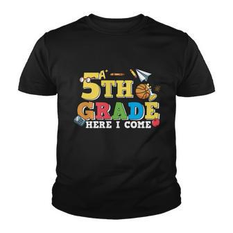 5Th Grade Here I Come First Day Of School Back To School Youth T-shirt - Monsterry