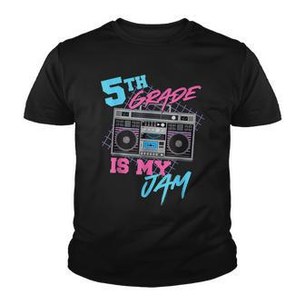 5Th Grade Is My Jam Funny Teachers Students Back To School Youth T-shirt - Thegiftio UK